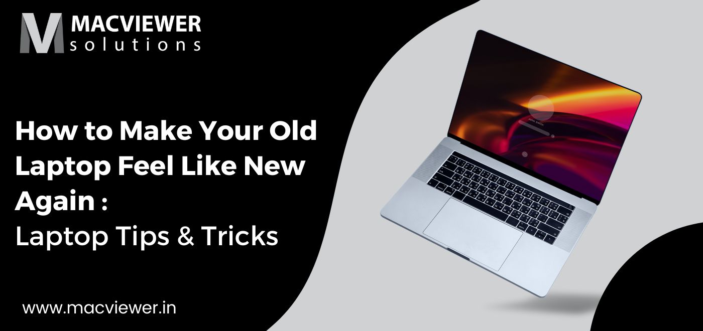 How to Make Your Old Laptop Feel Like New Again : Laptop Tips & Tricks