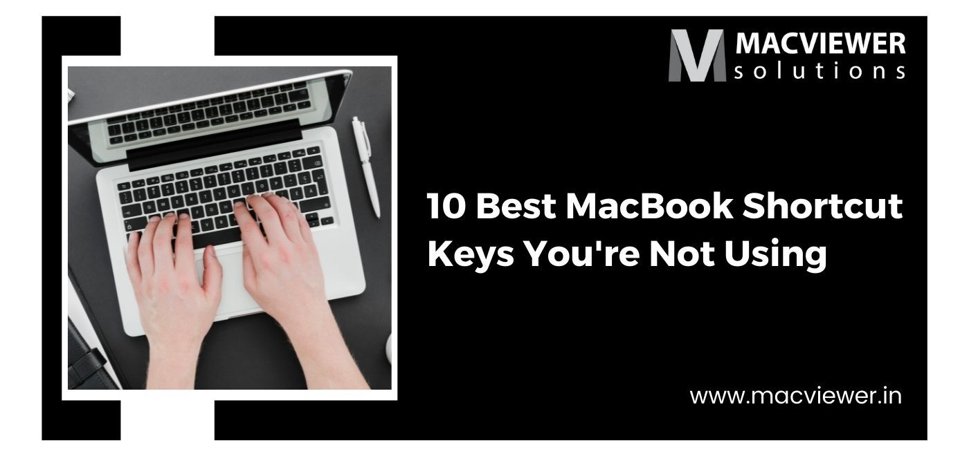 MacBook Shortcut Keys You're Not Using