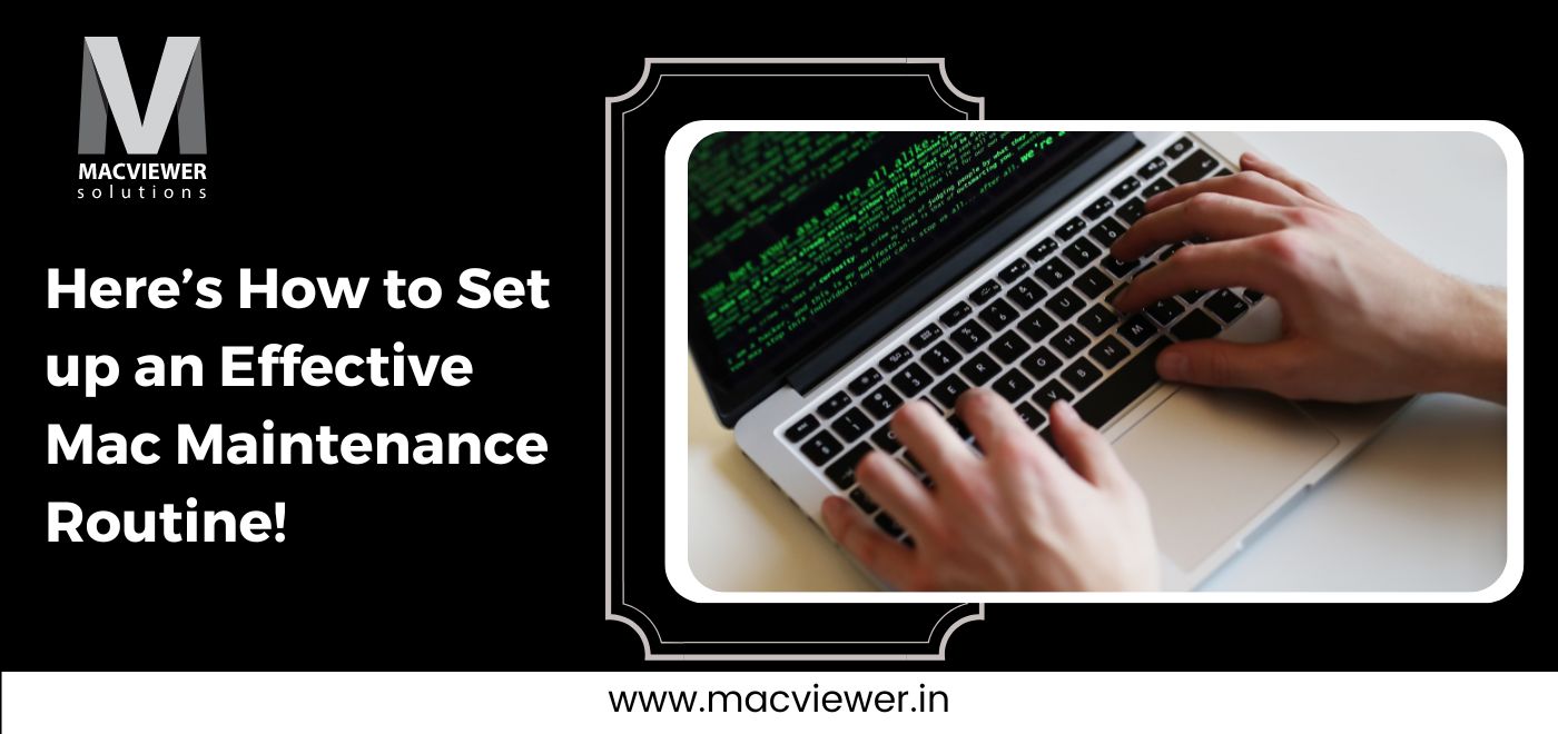 Set up an Effective Mac Maintenance Routine in 7 Steps!