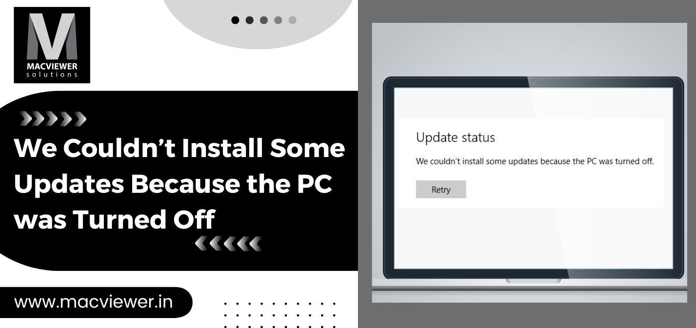we couldn't install some updates because the pc was turned off:4 points